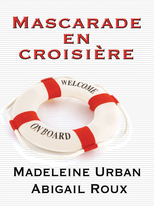 Title details for Mascarade en croisière by Madeleine Urban - Available